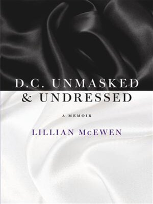 cover image of D.C. Unmasked & Undressed